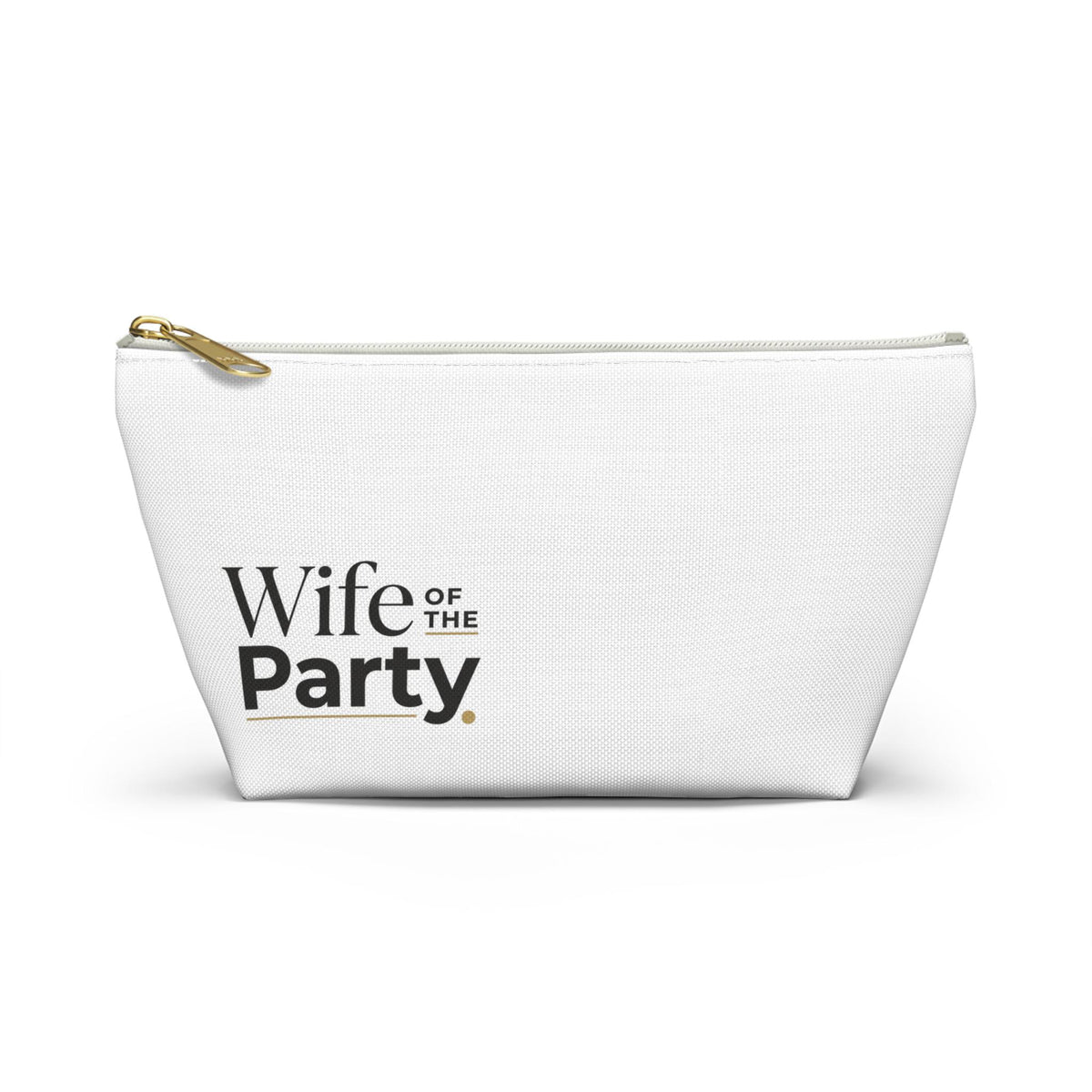 Wife of the Party Accessory Pouch | T-Bottom Makeup Bag
