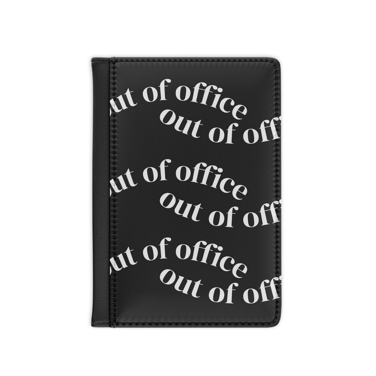 Out of Office Passport Cover | Travel Accessory, Black Text Pattern