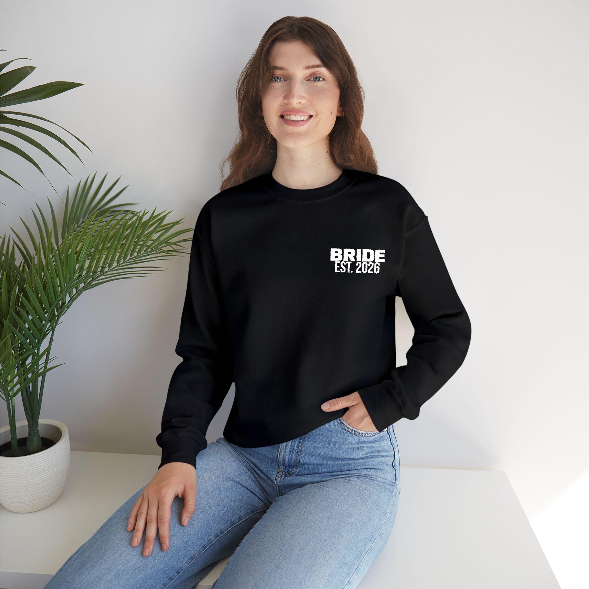 Bride Est 2026 Sweatshirt | Multiple Colors | Bridal Crewneck