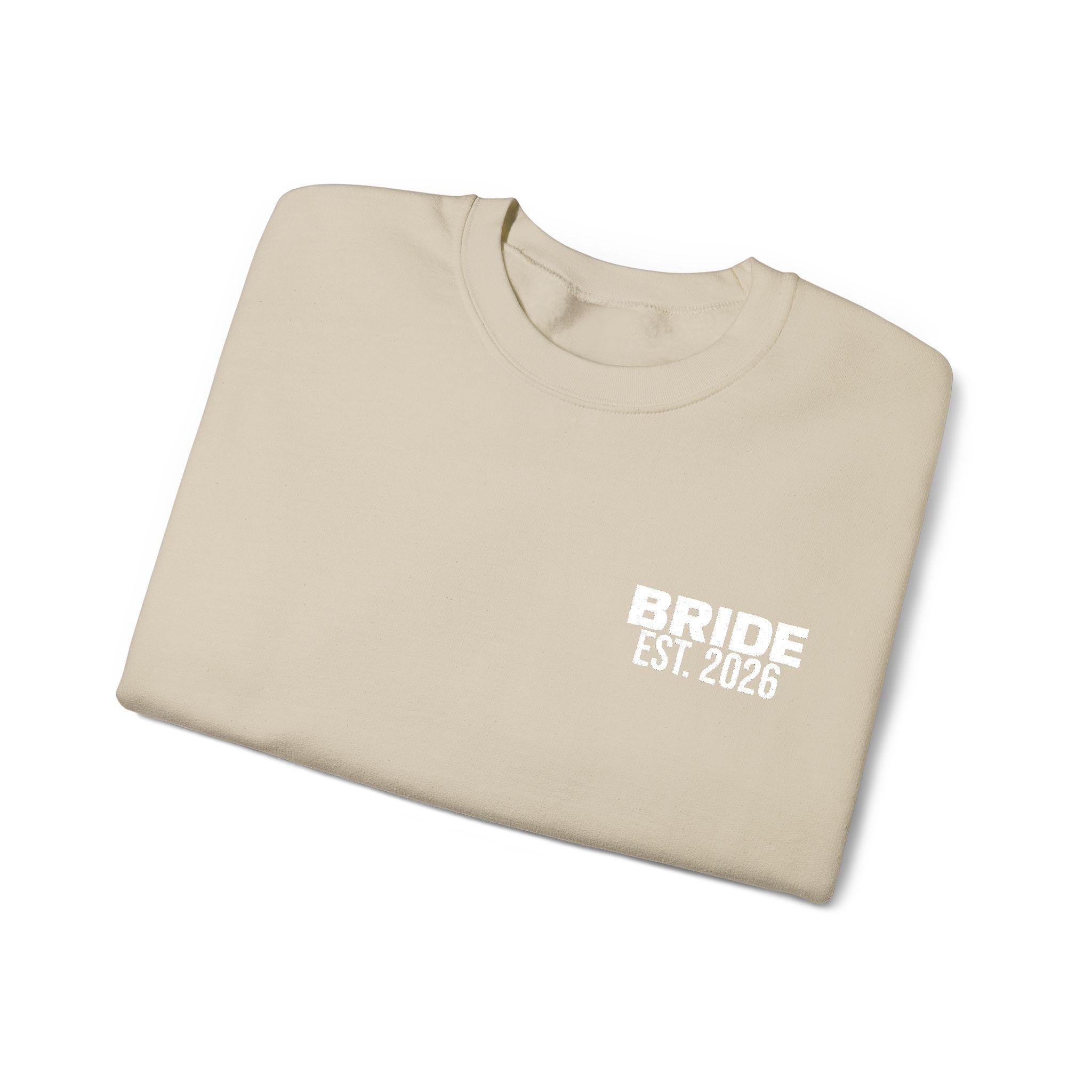 Bride Est 2026 Sweatshirt | Multiple Colors | Bridal Crewneck