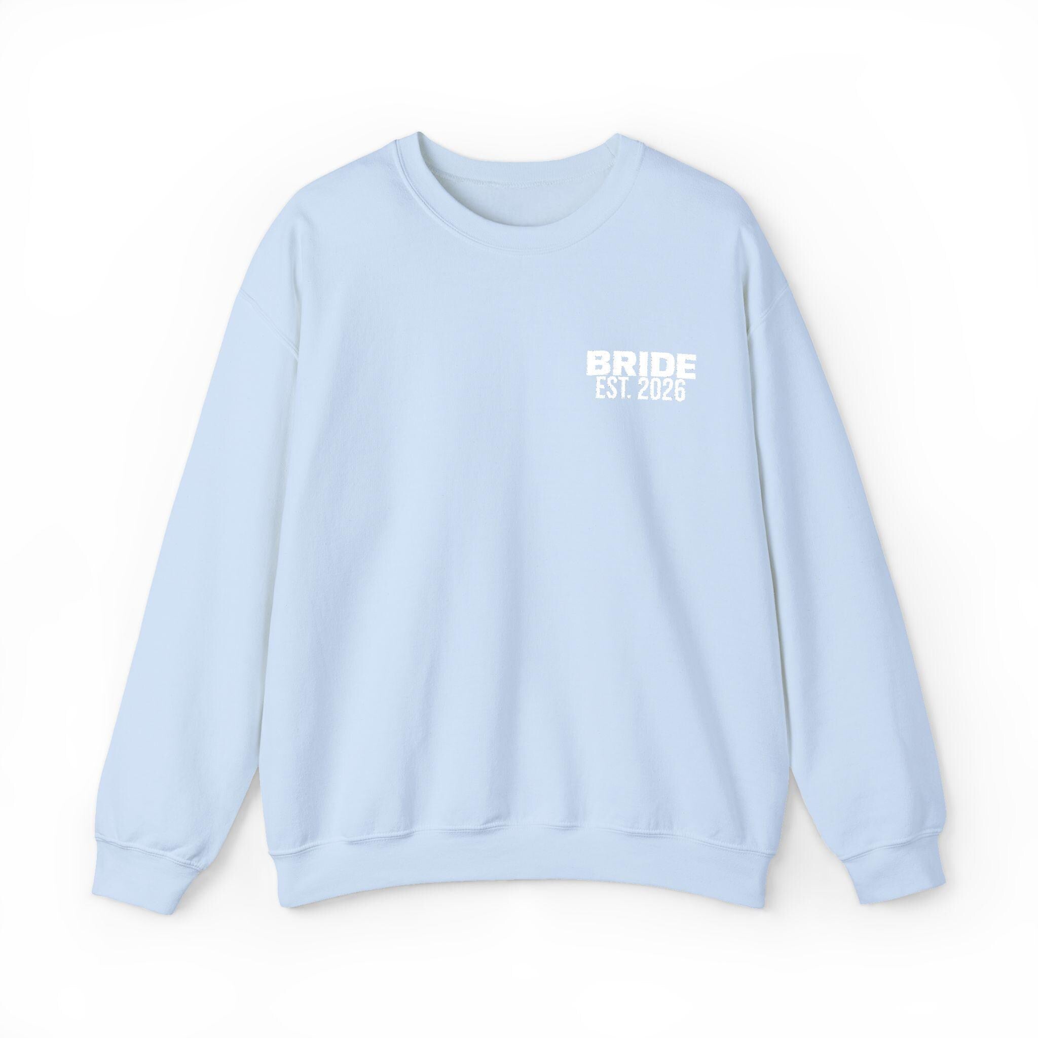 Bride Est 2026 Sweatshirt | Multiple Colors | Bridal Crewneck