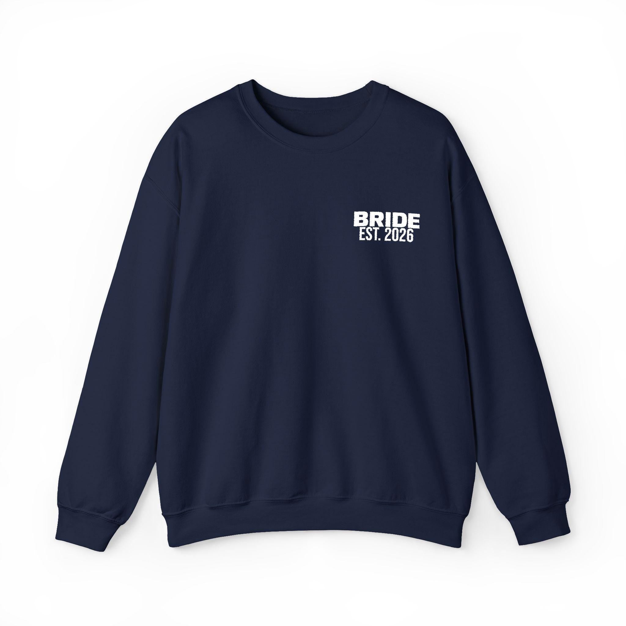 Bride Est 2026 Sweatshirt | Multiple Colors | Bridal Crewneck
