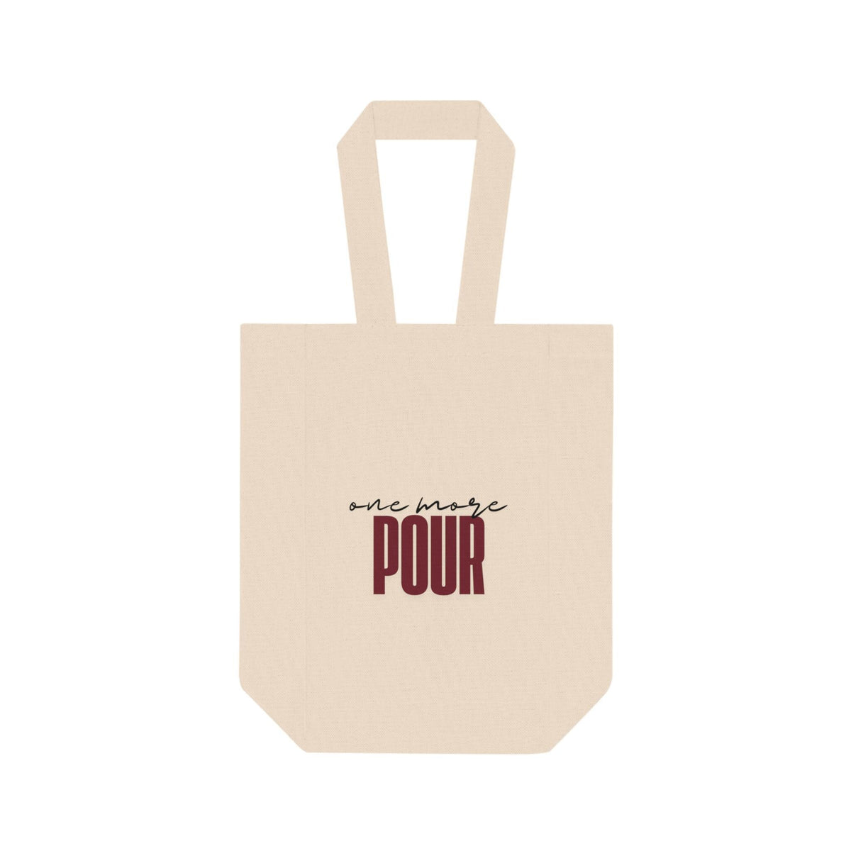 One More Pour Double Wine Tote | Heavy Cotton Canvas Bag