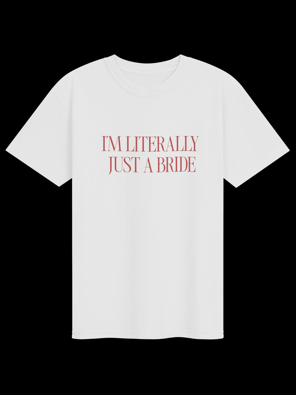 Im Literally Just a Bride Tee | Bachelorette Tshirt, Bridal Wear