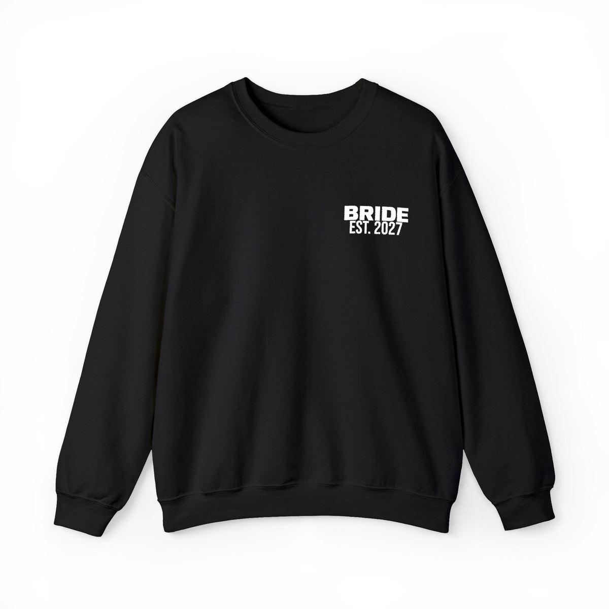 Bride Est 2027 Sweatshirt | Multiple Colors | Bridal Crewneck