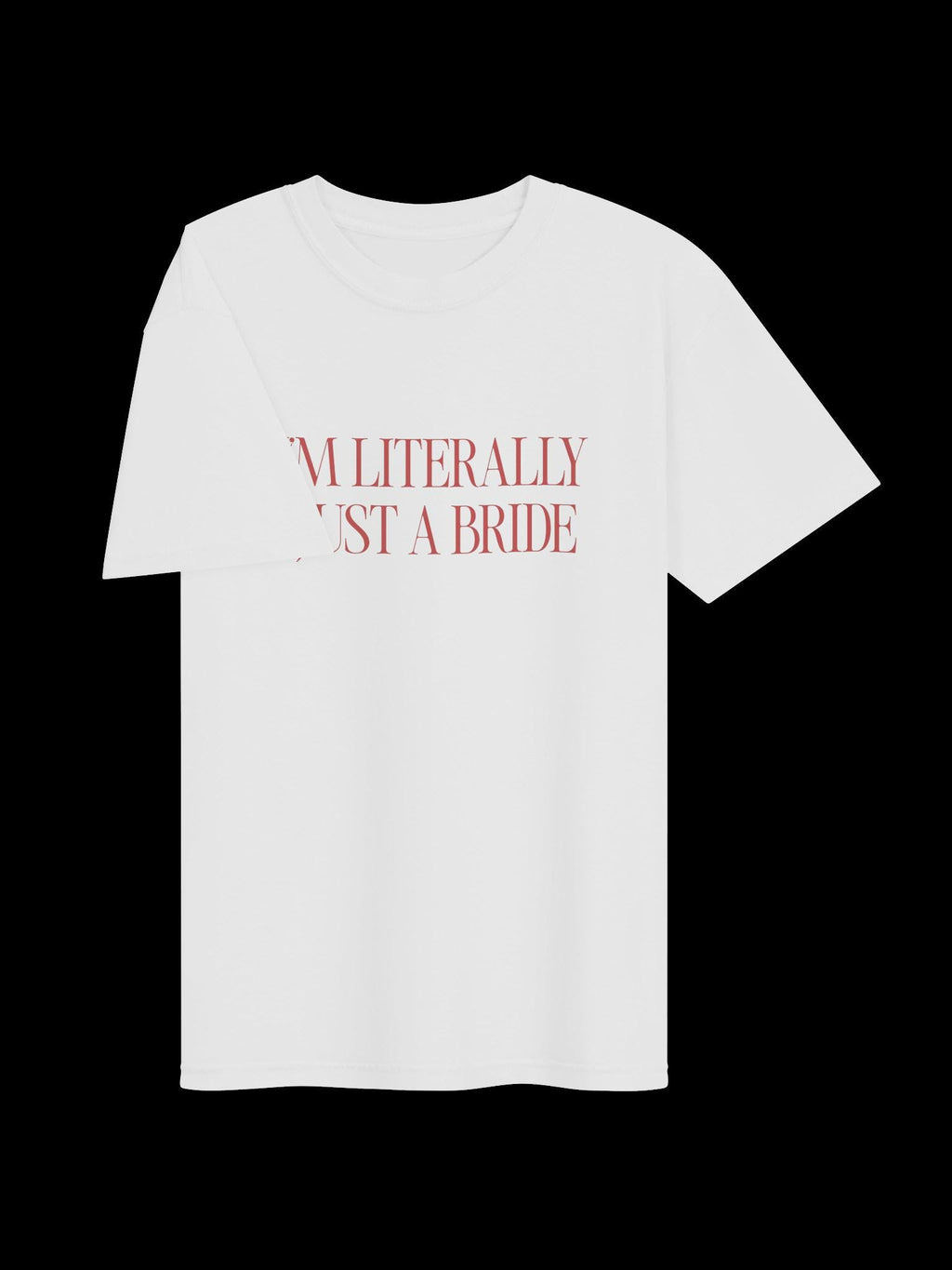 Im Literally Just a Bride Tee | Bachelorette Tshirt, Bridal Wear