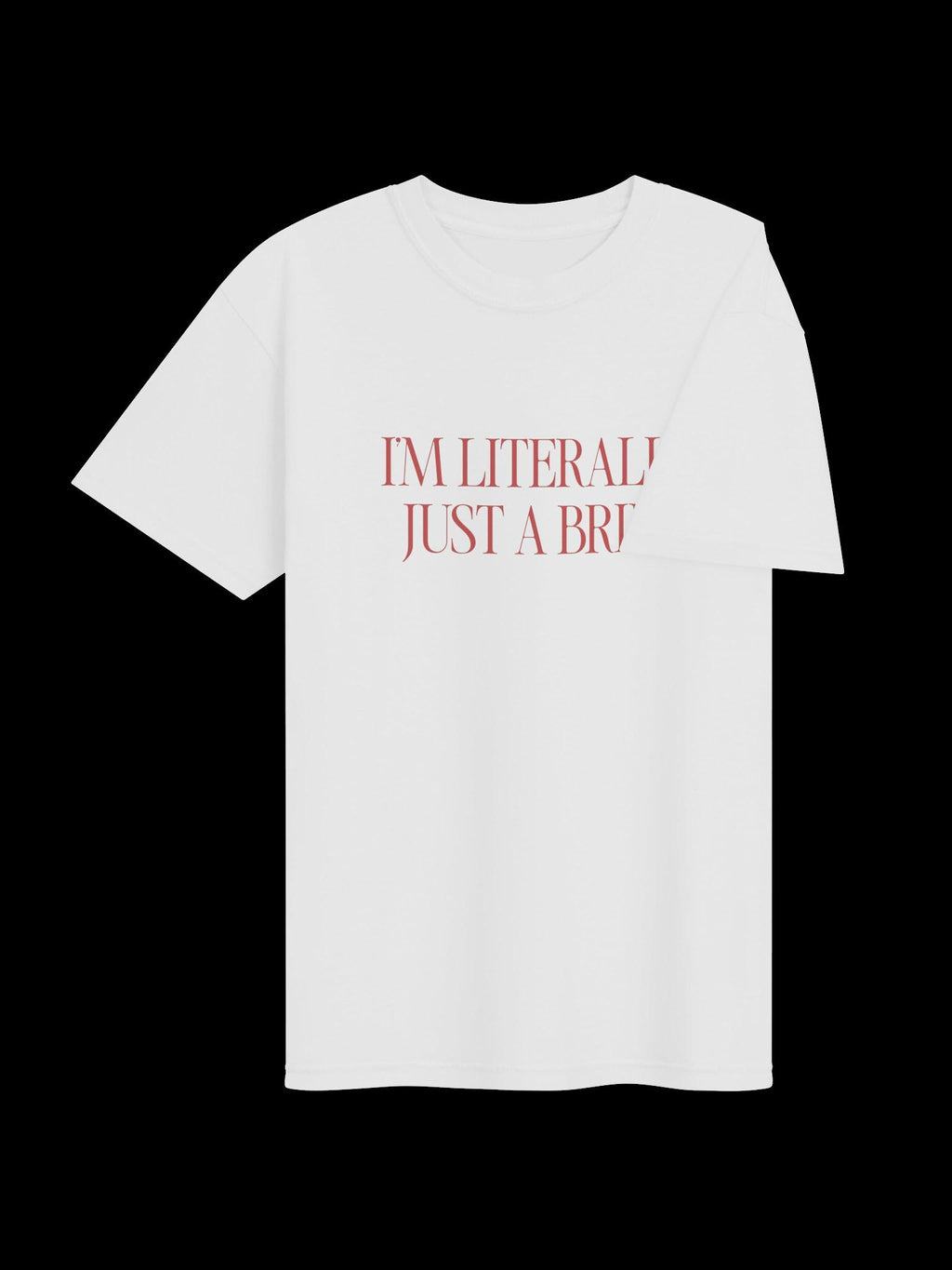 Im Literally Just a Bride Tee | Bachelorette Tshirt, Bridal Wear