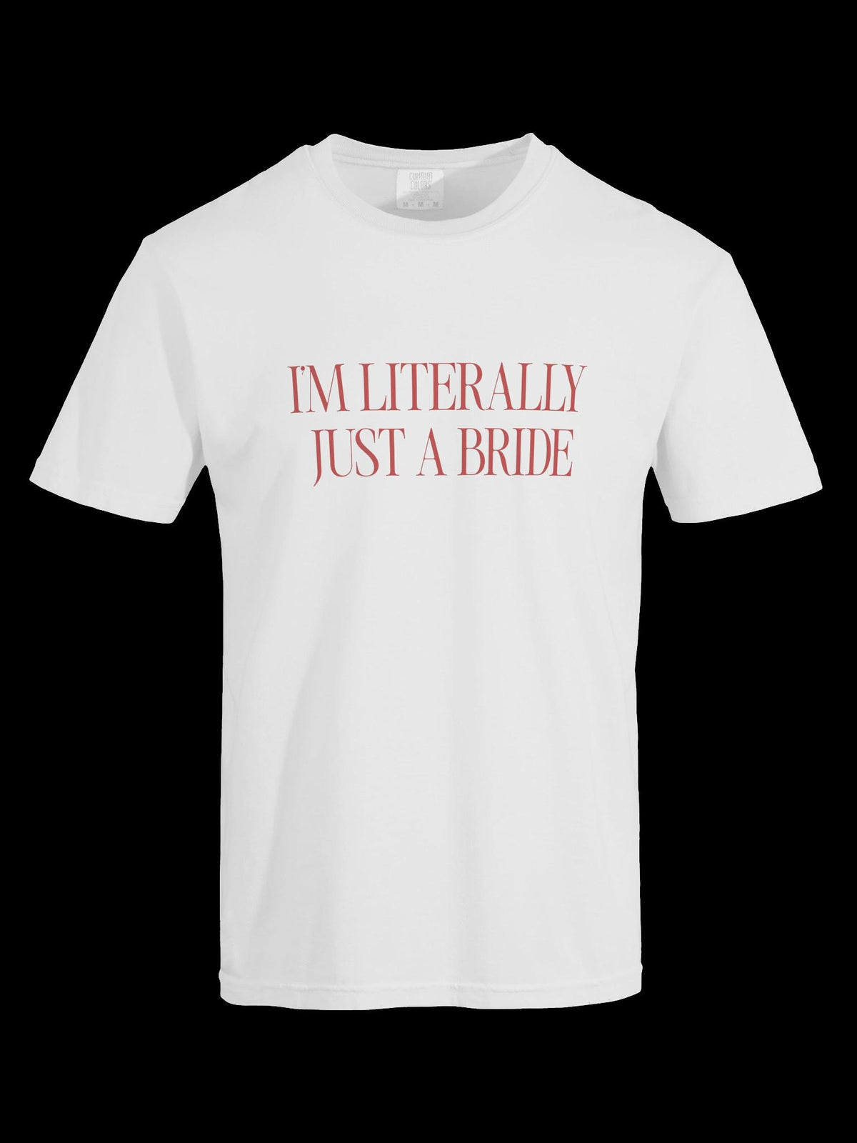 Im Literally Just a Bride Tee | Bachelorette Tshirt, Bridal Wear
