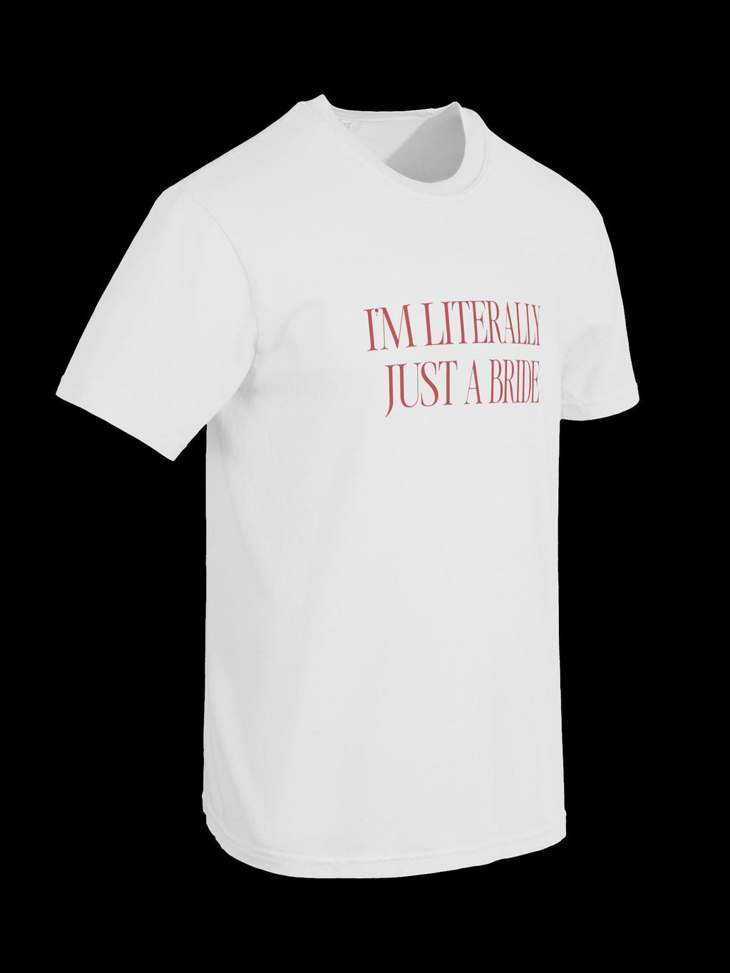 Im Literally Just a Bride Tee | Bachelorette Tshirt, Bridal Wear
