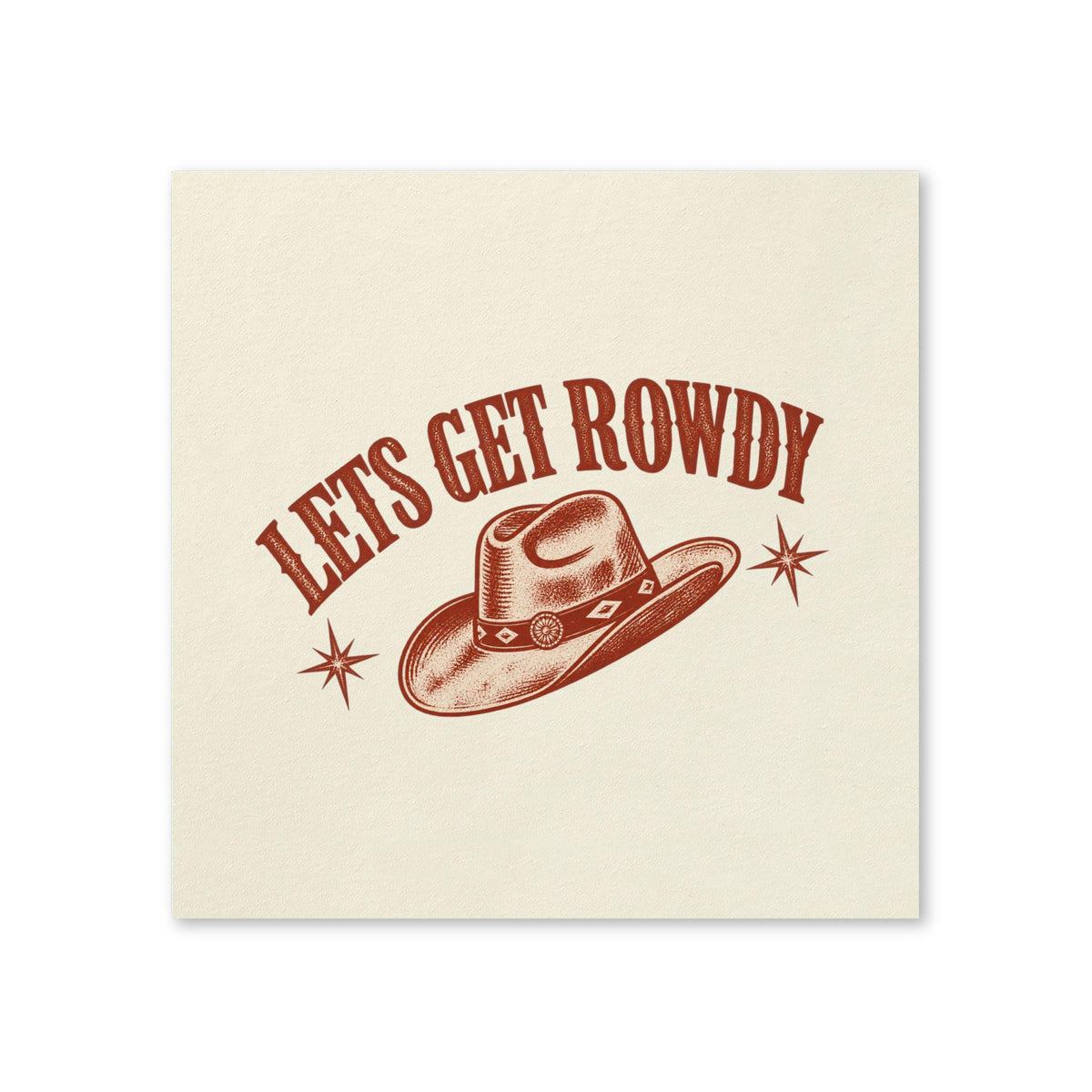 Lets Get Rowdy cowboy hat Napkins | Party Cocktail Napkins
